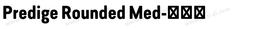 Predige Rounded Med字体转换